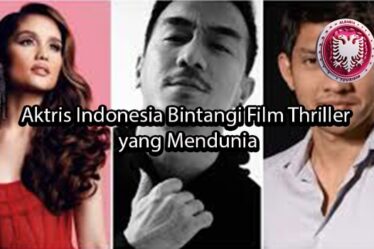 albaniatourism Aktris Indonesia Bintangi Film Thriller yang Mendunia