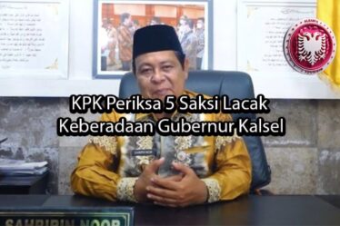 albaniatourism KPK Periksa 5 Saksi Lacak Keberadaan Gubernur Kalsel