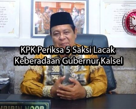 albaniatourism KPK Periksa 5 Saksi Lacak Keberadaan Gubernur Kalsel