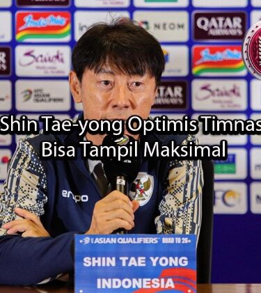 albaniatourism Shin Tae-yong Optimis Timnas Bisa Tampil Maksimal